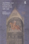Image for Art, politics and civic religion in central Italy, 1261-1352: essays by postgraduate students at the Courtauld Institute of Art