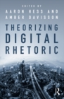 Image for Theorizing digital rhetoric