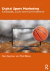 Image for Digital Sport Marketing: Concepts, Cases and Conversations