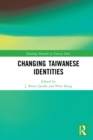 Image for Changing Taiwanese identities
