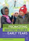 Image for Promoting British values in the early years: how to foster a sense of belonging