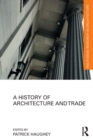 Image for A history of architecture and trade