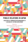 Image for Public Relations in Japan: Evolution in a Culture of Lifetime Employment