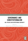 Image for Governance and constitutionalism: law, politics and institutional neutrality