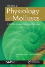 Image for Physiology of Molluscs Volume 2: A Collection of Selected Reviews : Volume 2