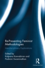 Image for Re-presenting feminist methodologies: interdisciplinary explorations