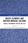 Image for Muzio Clementi and British musical culture: sources, performance practice and style