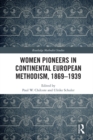 Image for Women pioneers in Continental European Methodism, 1869-1939