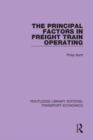 Image for The principal factors in freight train operating : 17