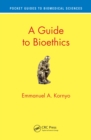 Image for A guide to bioethics