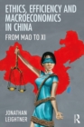 Image for Ethics, efficiency and macroeconomics in China: from Mao to Xi