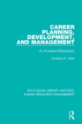 Image for Career planning, development, and management: an annotated bibliography