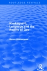 Image for Kierkegaard, Language and the Reality of God