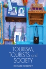 Image for Tourism, Tourists and Society