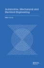 Image for Automotive, mechanical and electrical engineering: proceedings of the 2016 International Conference on Automotive Engineering, Mechanical and Electrical Engineering (AEMEE 2016), Hong Kong, China, December 9-11, 2016