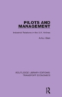 Image for Pilots and management: industrial relations in the U.K. airlines