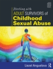 Image for Working with adult survivors of childhood sexual abuse