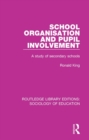 Image for School organisation and pupil involvement: a study of secondary schools