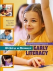 Image for Striking a balance: a comprehensive approach to early literacy