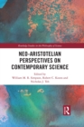 Image for Neo-Aristotelian Perspectives on Contemporary Science
