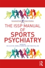 Image for The ISSP manual of sports psychiatry