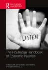 Image for The Routledge handbook of epistemic injustice