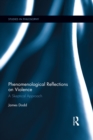 Image for Phenomenological reflections on violence: a skeptical approach