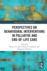 Image for Perspectives on behavioural interventions in palliative and end-of-life care