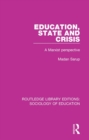 Image for Education state and crisis: a Marxist perspective