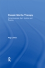 Image for Classic morita therapy: eco-consciousness, zen, justice and trauma