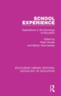 Image for School experience: explorations in the sociology of education