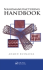 Image for Nanomanufacturing handbook