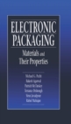 Image for Electronic Packaging Materials and Their Properties