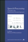 Image for Speech processing  : a dynamic and optimization-oriented approach