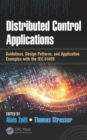 Image for Distributed control applications: guidelines, design patterns, and application examples with the IEC 61499