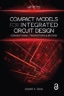 Image for Compact models for integrated circuit design: conventional transistors and beyond