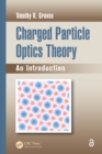 Image for Charged particle optics theory: an introduction