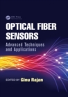 Image for Optical fiber sensors: advanced techniques and applications