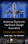 Image for Airborne electronic hardware design assurance: a practitioner&#39;s guide to RTCA/DO-254