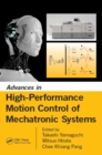Image for Advances in high performance motion control of mechatronic systems