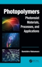 Image for Photopolymers: photoresist materials, processes, and applications