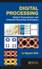 Image for Digital processing: optical transmission and coherent receiving techniques