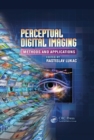 Image for Perceptual digital imaging: methods and applications