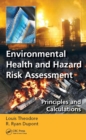 Image for Environmental health and hazard risk assessment: principles and calculations