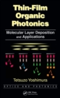 Image for Thin-film organic photonics: molecular layer deposition and applications