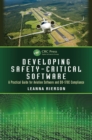 Image for Developing safety-critical software: a practical guide for aviation software and DO-178C compliance