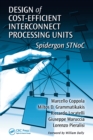 Image for Design of cost-efficient interconnect processing units: Spidergon STNoC