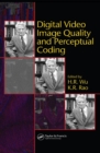Image for Digital video image quality and perceptual coding
