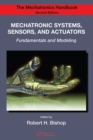 Image for Mechatronic systems, sensors, and actuators: fundamentals and modeling
