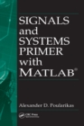 Image for Signals and systems primer with MATLAB